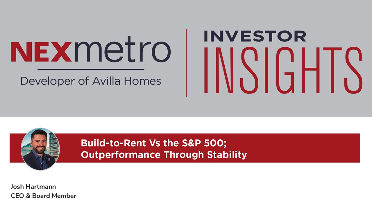 Build-to-Rent Vs the S&P 500; Outperformance Through Stability